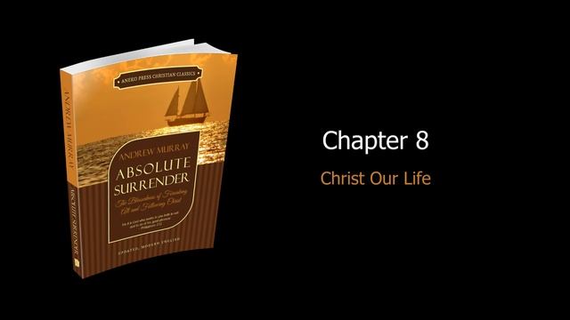 Absolute Surrender | Andrew Murray | Free Christian Audiobook смотреть онлайн
