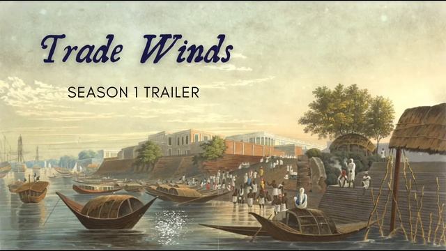 Trailer: Trade Winds смотреть онлайн