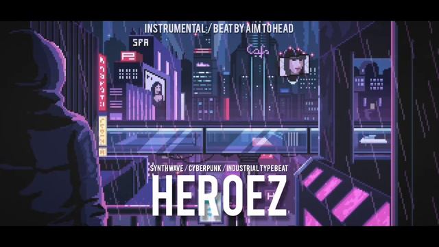[FREE] Cyberpunk / Synthwave / Chiptune Type Beat 'Heroez' | Background Music