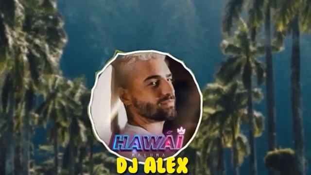 Hawaii ft Maluma. Dj Alex 2020 (#AlexCardenas) смотреть онлайн