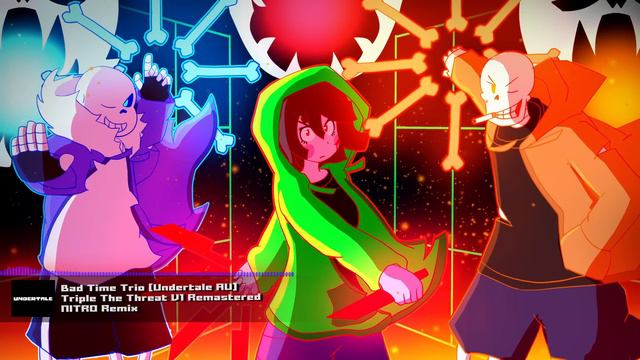 Bad Time Trio [Undertale AU] - 