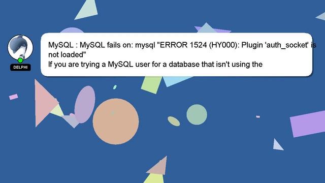 MySQL : MySQL fails on: mysql "ERROR 1524 (HY000): Plugin 'auth_socket' is not loaded" смотреть онлайн