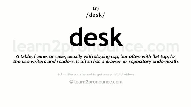 Pronunciation Of Desk | Definition Of Desk
