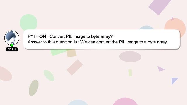 PYTHON : Convert PIL Image to byte array? смотреть онлайн