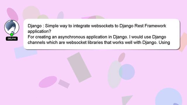 Django : Simple way to integrate websockets to Django Rest Framework application? смотреть онлайн