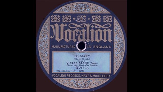 Victor Carne sings "To Mary" (1925) смотреть онлайн
