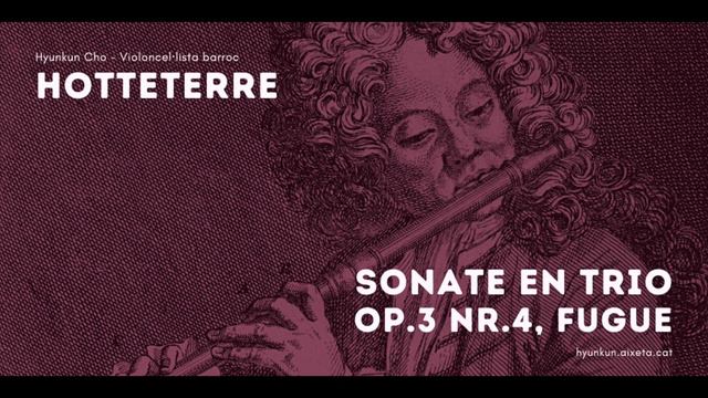 Jacques-Martin Hotteterre - Sonate en Trio Op.3 Nr.4 (Fugue) смотреть онлайн