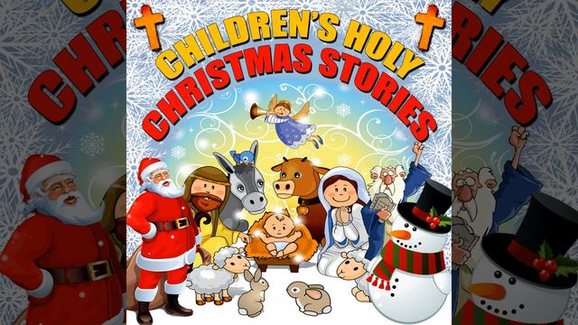 The Story of the Three Wise Men.2 - Children's Holy Christmas Stories смотреть онлайн