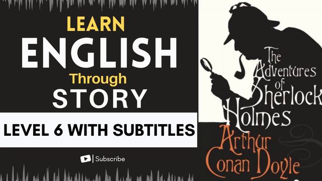 ⭐⭐⭐⭐⭐⭐Learn English Through Story Level 6 |The Sign of the Four' by Sir Arthur Conan Doyle 🔍🕵️♂️ смотреть онлайн