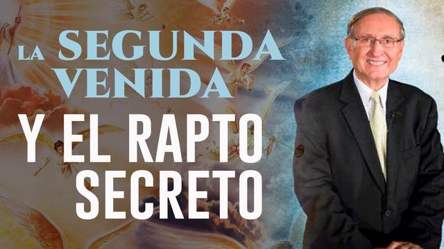 EL RAPTO SECRETO Y LA SEGUNDA VENIDA DE CRISTO - Pr Esteban Bohr - Motivación Cristiana