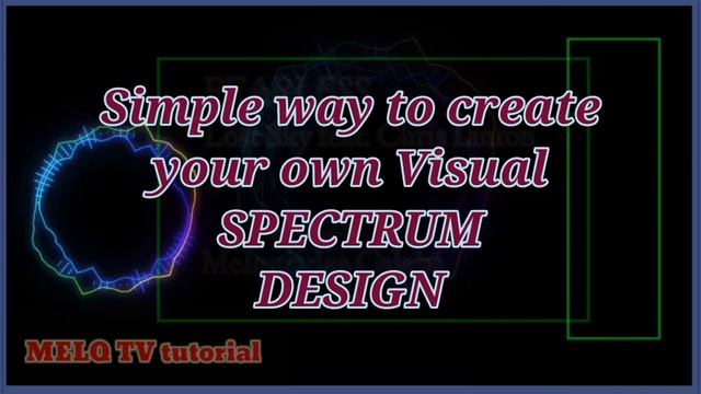 Spectrum | How to create a Spectrum Audio Visualizer using Android Device phone || MELQ TV tutorial смотреть онлайн