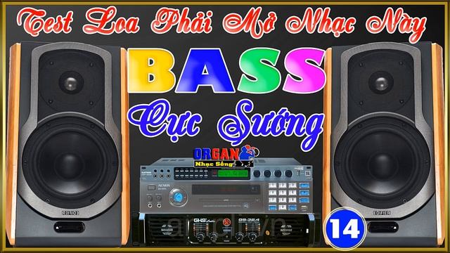Test Loa Phải Mở Nhạc Này #17 смотреть онлайн