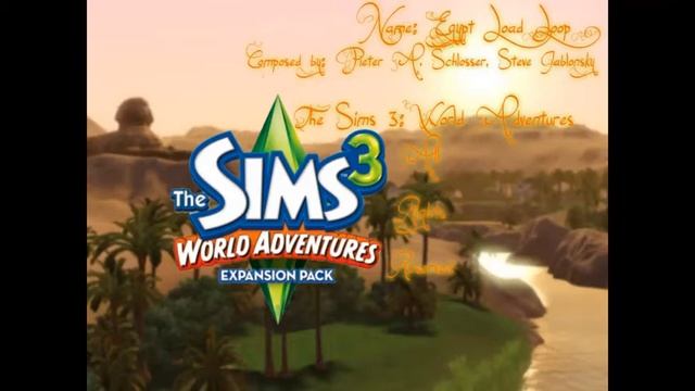 The Sims 3: World Adventures Egypt Loading Music смотреть онлайн