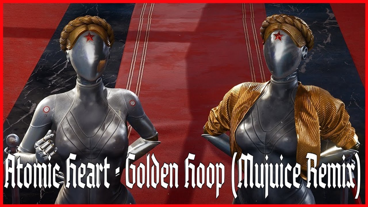 Обруч золотой - OST Atomic Heart - Golden Hoop (Mujuice Remix) смотреть онлайн