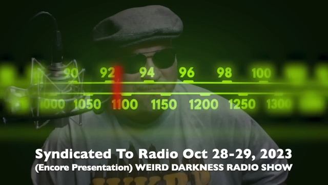 WEEKEND OF OCTOBER 28-29, 2023 #WeirdDarknessRadioShow (HALLOWEEN SHOW!) смотреть онлайн