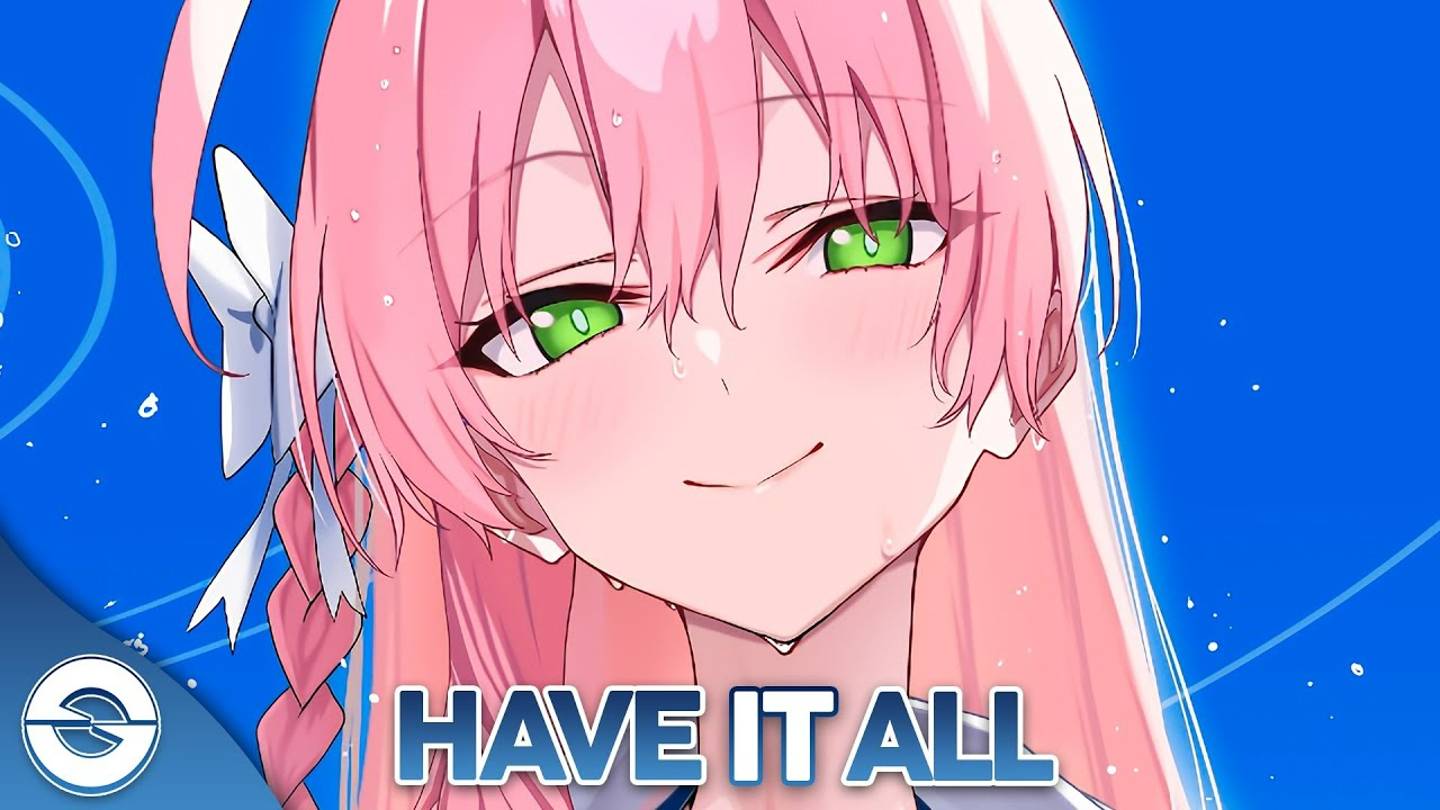 Nightcore - Have It All (Lyrics), текст. смотреть онлайн