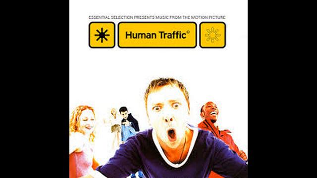 Human Traffic best songs смотреть онлайн
