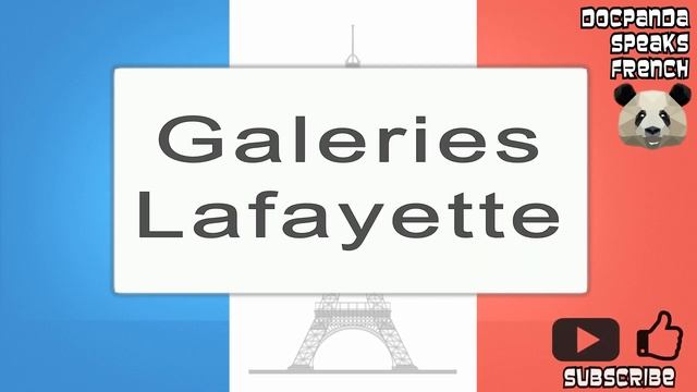 Galeries Lafayette - How To Pronounce - French Native Speaker смотреть онлайн