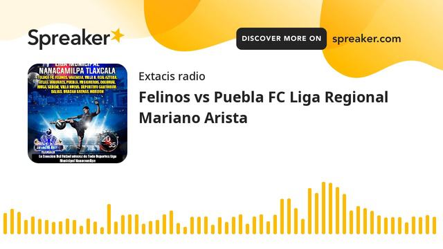 Felinos vs Puebla FC Liga Regional Mariano Arista (part 4 de 9) смотреть онлайн