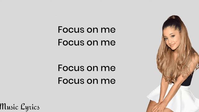Arianna Grande Focus (Lyric video) lyrics 👇 смотреть онлайн