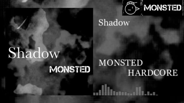 MONSTED - Shadow［Hardcore］ смотреть онлайн