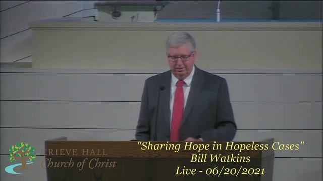 "Sharing Hope in Hopeless Cases" - Bill Watkins - 06/20/2021 - 8:15am смотреть онлайн