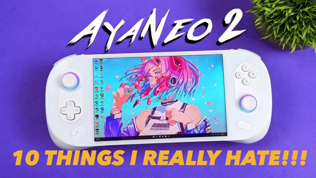 10 things I REALLY HATE about the AYANEO 2 #steamdeck #ayaneo2 #valve смотреть онлайн
