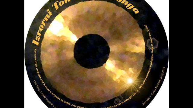 Izvorni Ton - Zvok Gonga (The Source Tone - Sound Of Gong)