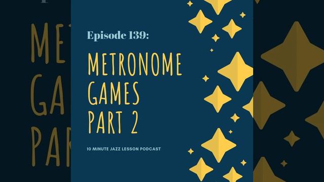 Episode 139: Metronome Games Part 2 смотреть онлайн