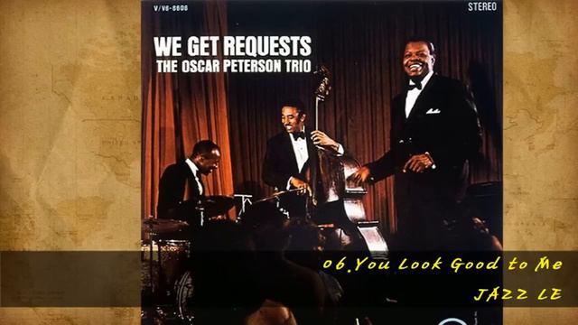 『Oscar Peterson：We Get Requests』 смотреть онлайн