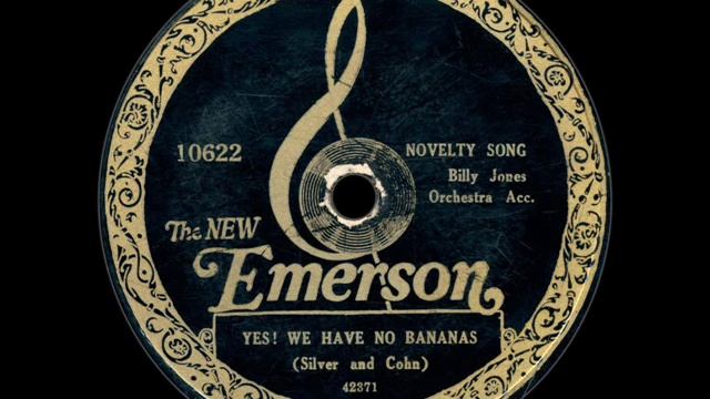 Billy Jones: Yes! We Have No Bananas (1923) смотреть онлайн