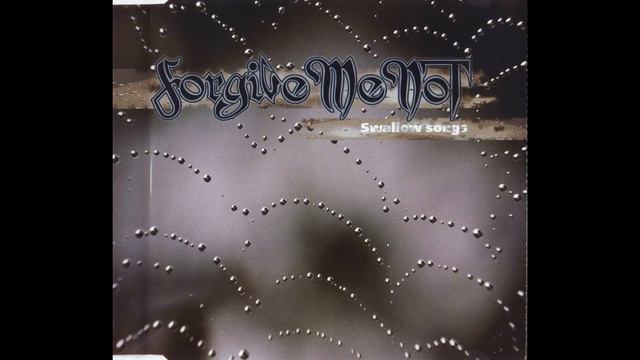 FORGIVE-ME-NOT - Swallow Songs 2000 EP смотреть онлайн