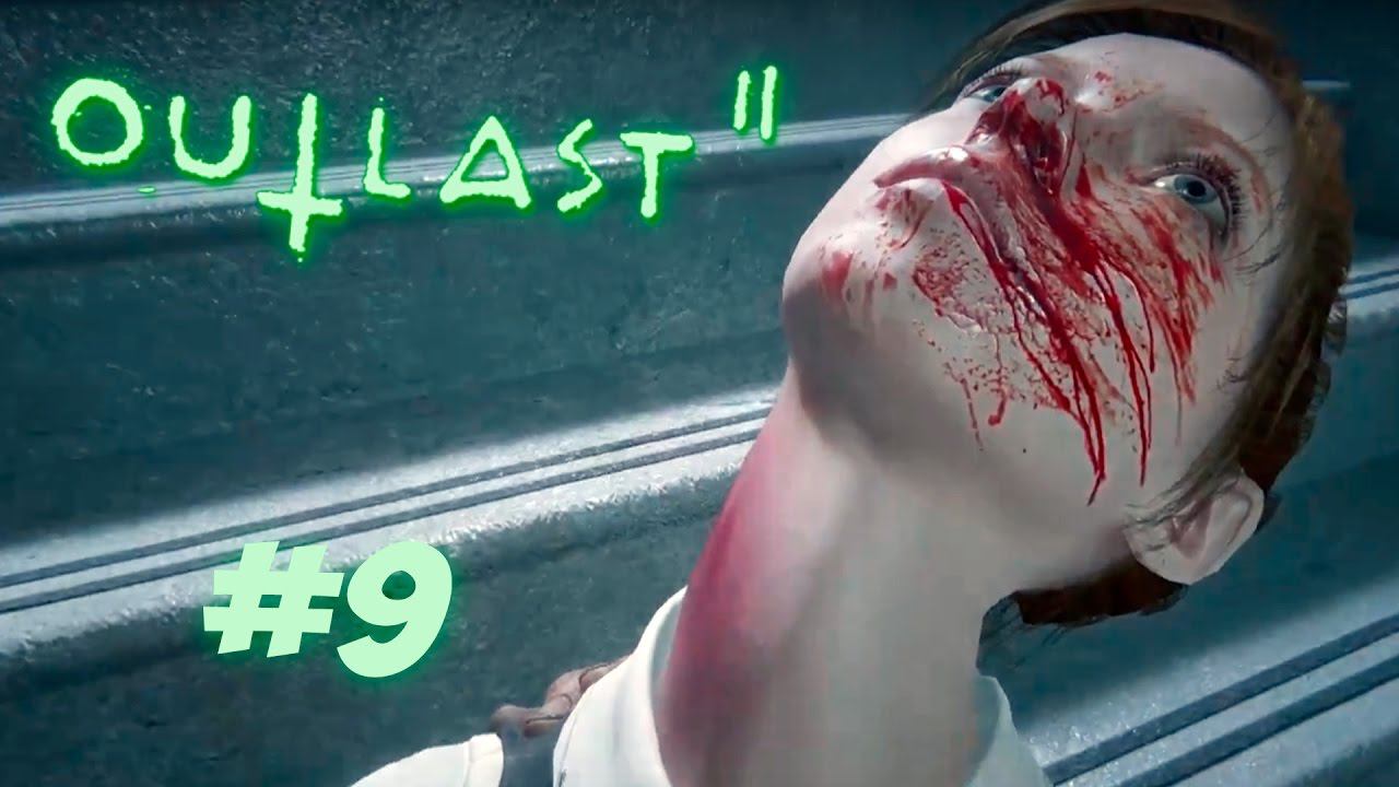 Outlast 2 Прохождение [ЖЁСТКОЕ УБИЙСТВО В СОРТИРЕ] Часть #9 смотреть онлайн