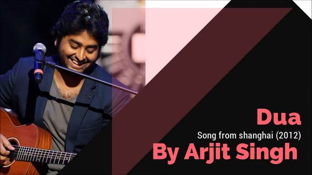 Jo Bheji Thi Duaa Shanghai Full Song | Aijith Singh | Emraan hashmi | Kalki Koechlin смотреть онлайн