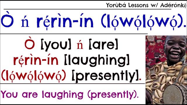 Yoruba Verb (Ọ̀rọ̀ Ìṣe) 3: Laugh | Pronoun-and-Tense-Focused Example Sentences смотреть онлайн