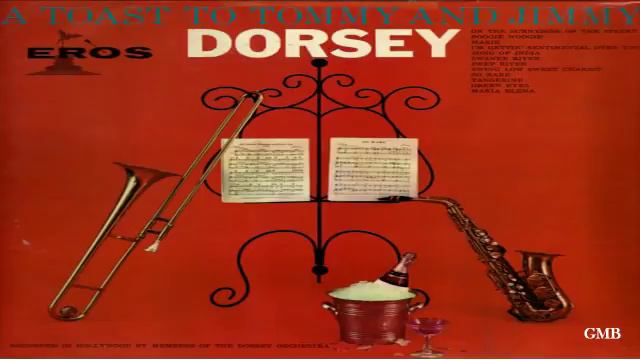 The Dorsey Orchestra – A Toast To Tommy And Jimmy Dorsey GMB смотреть онлайн