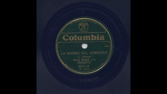 Julio Roqué - La Madre Del Cordero - Columbia 5211-X смотреть онлайн
