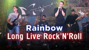 Rainbow - Long Live Rock'N'Roll (live cover)
