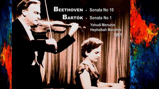 BEETHOVEN  -  Sonata No 10 & BARTÓK  -  Sonata No 1 ~ Yehudi Menuhin, Hephzibah Menuhin, 1961