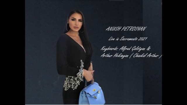 Anush Petrosyan - Live In Sacramento 2021 (6/8 Sharan)