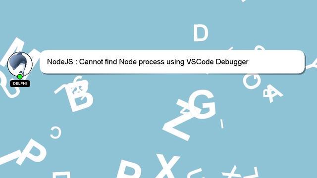 NodeJS : Cannot find Node process using VSCode Debugger смотреть онлайн