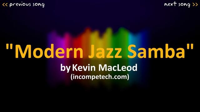 Kevin MacLeod: Modern Jazz Samba смотреть онлайн