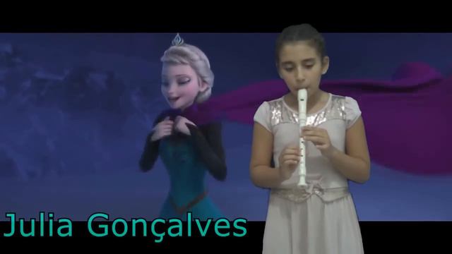 Julia Gonçalves ( Let it Go, Frozen - flauta doce ) смотреть онлайн