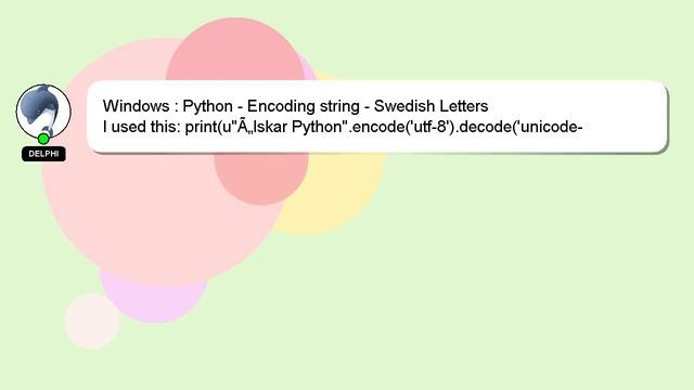 Windows : Python - Encoding string - Swedish Letters смотреть онлайн