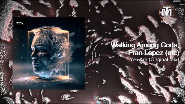 Walking Among Gods, Fran Lopez (ofc) - You Are (Original Mix) [Awen Records] смотреть онлайн