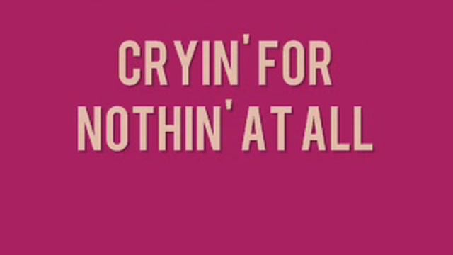 [On Screen Lyrics] Gary Allan - Cryin For Nothin смотреть онлайн