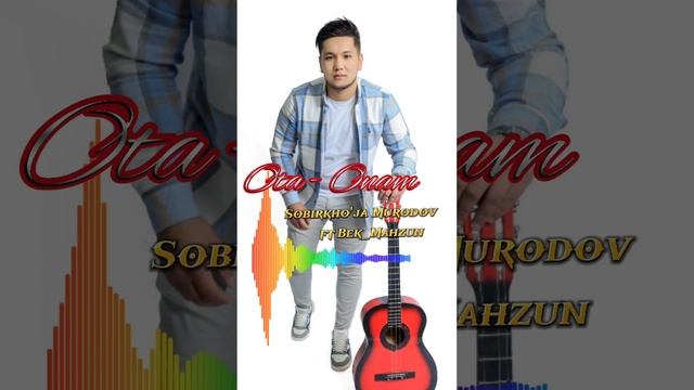 #Primyera Sobirkho'ja Murodov ft Bek_Mahzun_-_Ota - Onam mp3 #Video смотреть онлайн