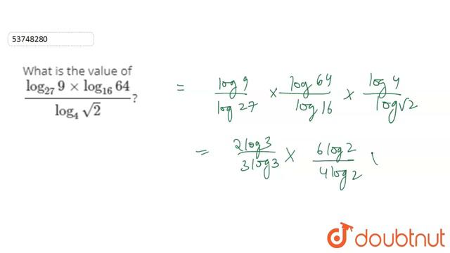 What is the value of `(log_(27)9xxlog_(16)64)/(log_(4)sqrt(2))`? смотреть онлайн