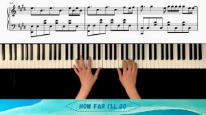 How Far I'll Go - Moana - Piano Cover/Tutorial - ADVANCED (Sheet Music)