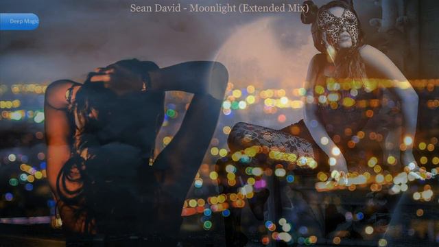 Sean David - Moonlight (Extended Mix) смотреть онлайн